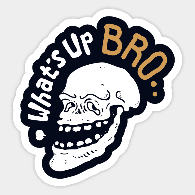 What's Up Bro Skull Sticker by DuckyDuck